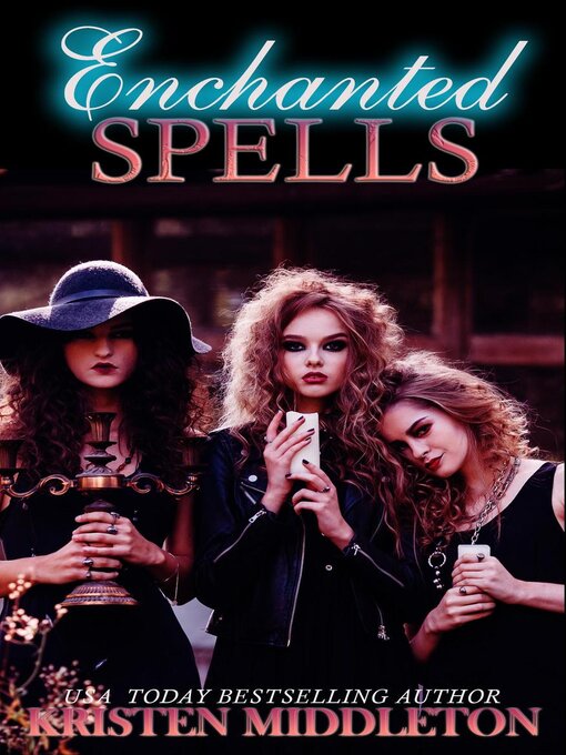 Title details for Enchanted Spells by Kristen Middleton - Available
